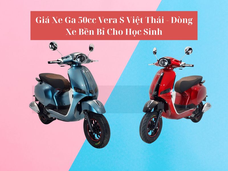 Giá xe ga 50cc Vera S Việt Thái