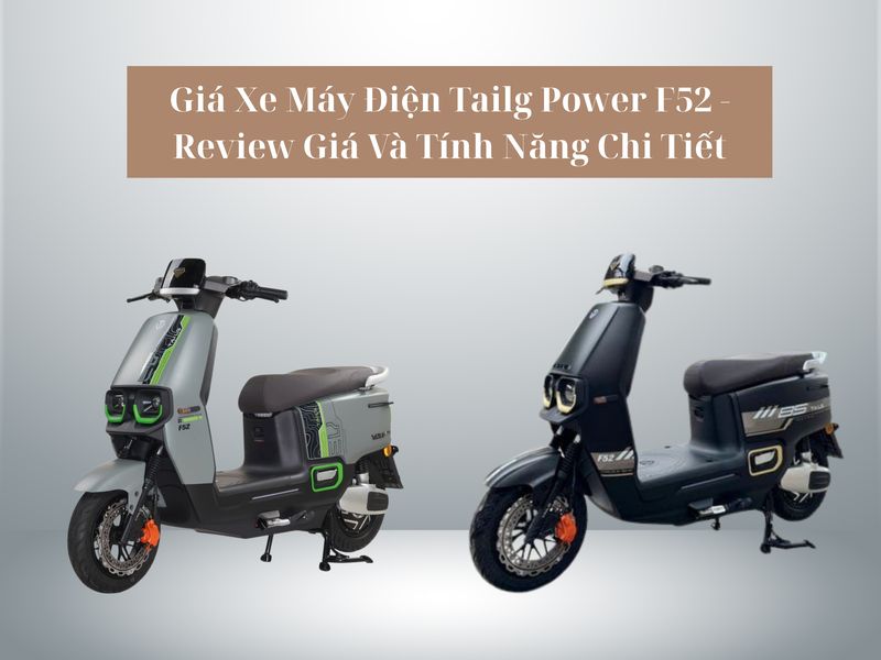 giá xe máy điện tailg power f52 